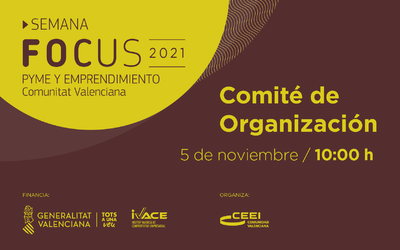 II Comit de Organizacin Semana Focus Pyme Comunitat Valenciana