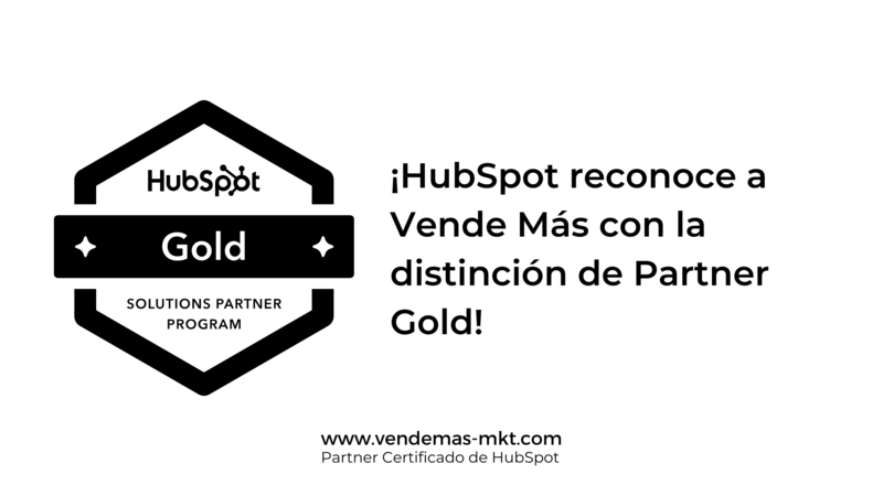 Vende Ms, HubSpot Solutions Partner, es ahora Partner Gold!
