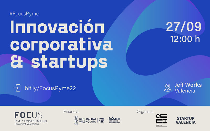 Focus Startup Valencia 2022[;;;][;;;]