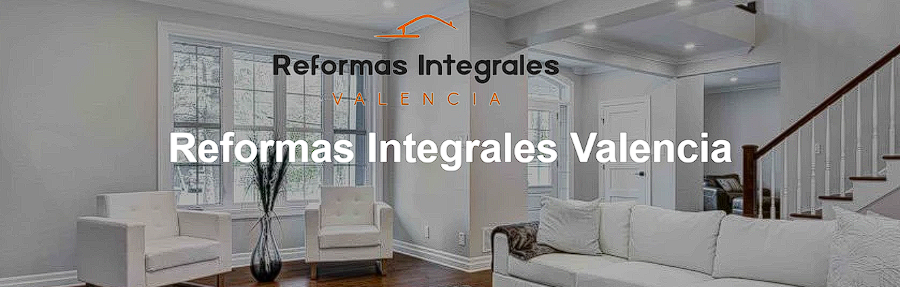 Reformas Integrales Valencia