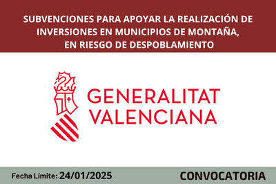 Subvenciones para apoyar la realizaci�n de inversiones en municipios de monta�a, en riesgo de despoblamiento CV