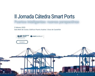 II Jornada Ctedra Smart Ports. Puertos inteligentes: nuevas perspectivas