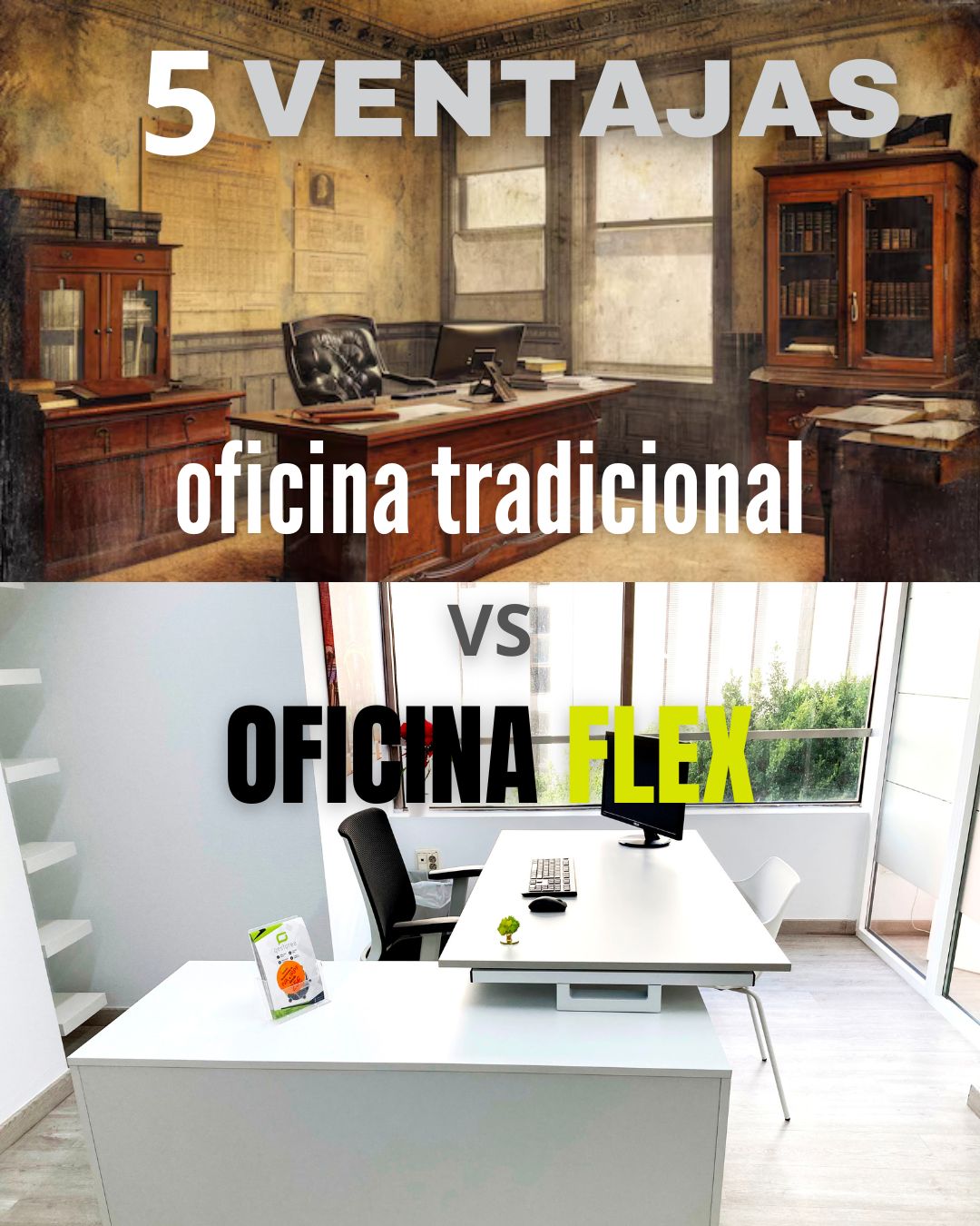 Oficinas Tradicionales vs. Oficinas Flex