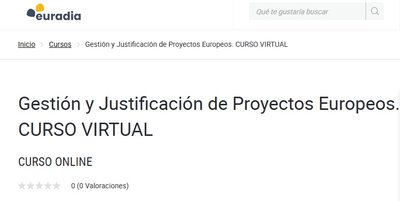 Gesti�n y Justificaci�n Econ�mica y T�cnica de Proyectos Europeos