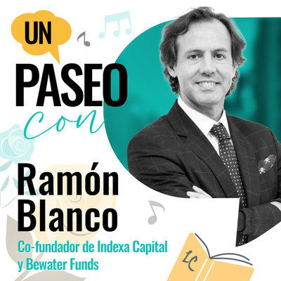 Un paseo con Ram�n Blanco, co-fundador de Indexa Capital y Bewater Funds
