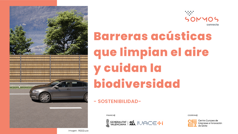 Barreras acústicas que limpian el aire y cuidan la biodiversidad