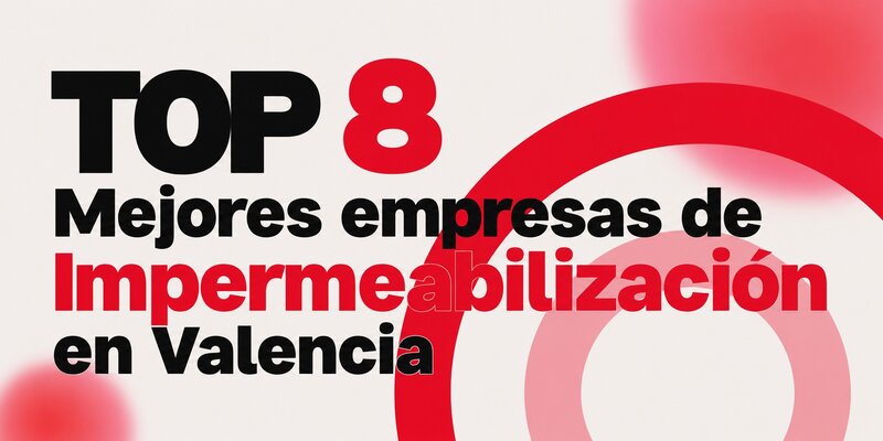 mejores empresas impermeabilizacion valencia