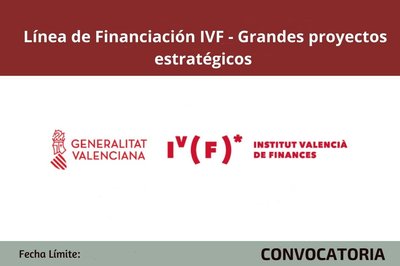 Línea de Financiación IVF - Grandes proyectos estratégicos