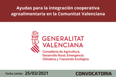 Ayudas para la integración cooperativa agroalimentaria en la Comunitat Valenciana