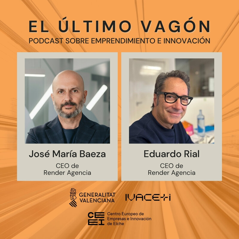 116. Entrevista a Jos� Mar�a Baeza y Eduardo Rial, CEOs de Render Agencia y expertos en branding